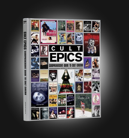 Crowdfund This: Indie Heroes Cult Epics Prepping Hardcover Guide To Cult Cinema